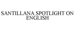 SANTILLANA SPOTLIGHT ON ENGLISH trademark