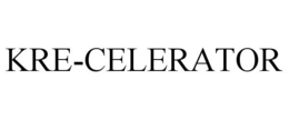 KRE-CELERATOR trademark