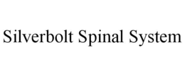 SILVERBOLT SPINAL SYSTEM trademark