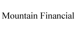 MOUNTAIN FINANCIAL trademark