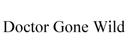 DOCTOR GONE WILD trademark