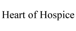 HEART OF HOSPICE trademark