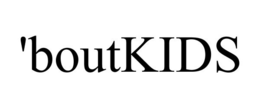 'BOUTKIDS trademark