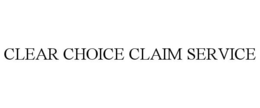 CLEAR CHOICE CLAIM SERVICE trademark