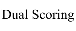 DUAL SCORING trademark