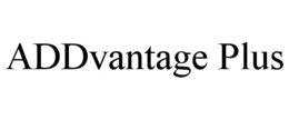 ADDVANTAGE PLUS trademark