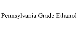PENNSYLVANIA GRADE ETHANOL trademark