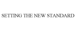 SETTING THE NEW STANDARD trademark