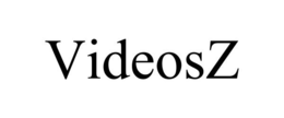 VIDEOSZ trademark