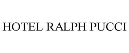 HOTEL RALPH PUCCI trademark