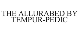 THE ALLURABED BY TEMPUR-PEDIC trademark