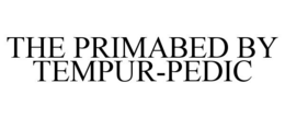 THE PRIMABED BY TEMPUR-PEDIC trademark