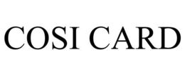 COSI CARD trademark