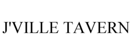 J'VILLE TAVERN trademark