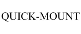 QUICK-MOUNT trademark