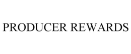 PRODUCER REWARDS trademark