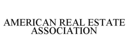 AMERICAN REAL ESTATE ASSOCIATION trademark
