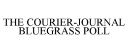 THE COURIER-JOURNAL BLUEGRASS POLL trademark