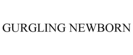 GURGLING NEWBORN trademark