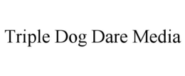 TRIPLE DOG DARE MEDIA trademark