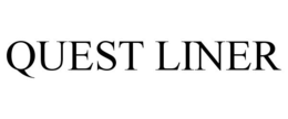 QUEST LINER trademark