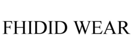 FHIDID WEAR trademark