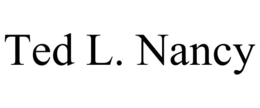 TED L. NANCY trademark
