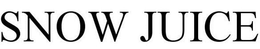 SNOW JUICE trademark