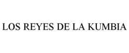 LOS REYES DE LA KUMBIA trademark