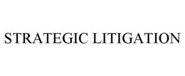 STRATEGIC LITIGATION trademark