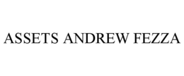 ASSETS ANDREW FEZZA trademark
