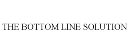 THE BOTTOM LINE SOLUTION trademark