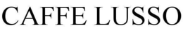 CAFFE LUSSO trademark