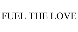 FUEL THE LOVE trademark