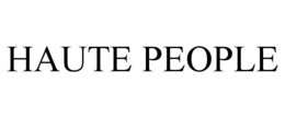 HAUTE PEOPLE trademark