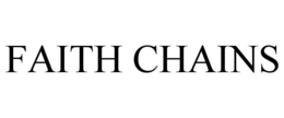 FAITH CHAINS trademark