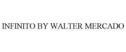 INFINITO BY WALTER MERCADO trademark