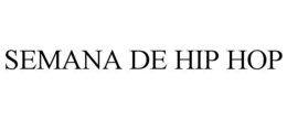 SEMANA DE HIP HOP trademark