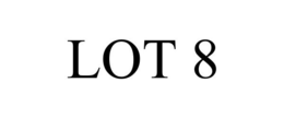 LOT 8 trademark