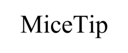 MICETIP trademark