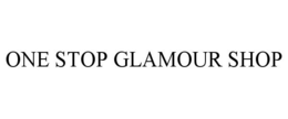ONE STOP GLAMOUR SHOP trademark