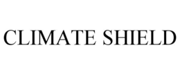 CLIMATE SHIELD trademark