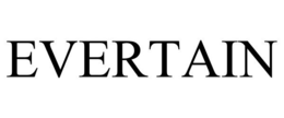 EVERTAIN trademark