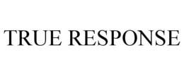 TRUE RESPONSE trademark