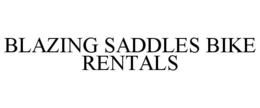 BLAZING SADDLES BIKE RENTALS trademark