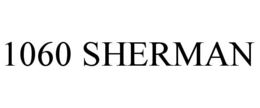 1060 SHERMAN trademark
