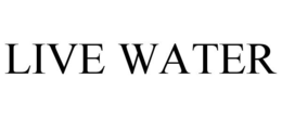LIVE WATER trademark