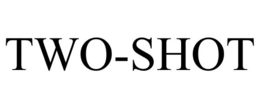 TWO-SHOT trademark