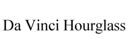 DA VINCI HOURGLASS trademark