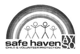 AYSO SAFE HAVEN CHILD & VOLUNTEER PROTECTION trademark